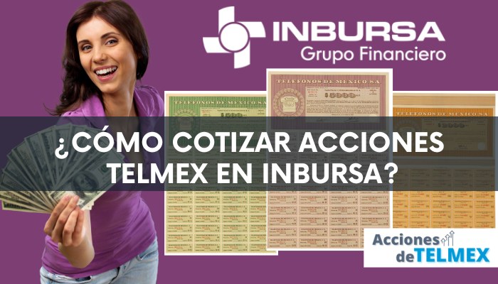 Cómo cotizar acciones Telmex en Inbursa