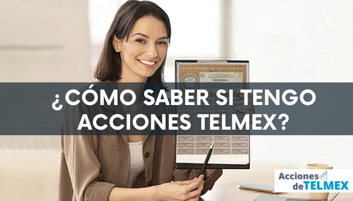 Cómo saber si tengo acciones Telmex